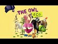 The Owl &amp; Co🦉🐛🐸🐑🦇🦗🐤🐓🦩🦨#theowlandco