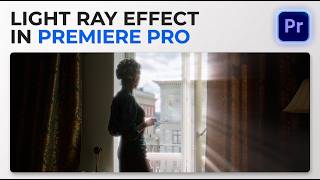 Light Ray Effect Tutorial In Premier Pro