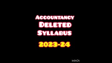 NEW UPDATE | ACCOUNTANCY CLASS 12 | DELETED SYLLABUS | #trending #shorts