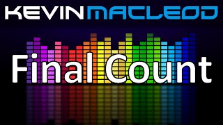 Kevin MacLeod: Final Count