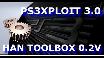 DESBLOQUEIO PS3: HAN Toolbox v0.2 Addon HAN Xploit v3.0 v0.2 DOWNLOAD