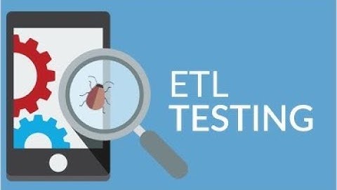 ETL Testing Part 4