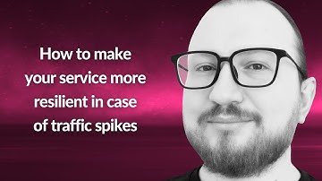 Make your service more resilient in case of traffic spikes | Ivan Lemeshev | Conf42 Golang 2024