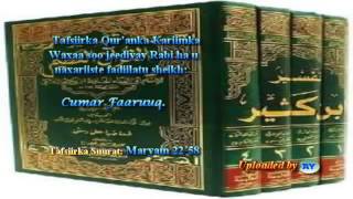 Tafsiirka Qur'anka by Sheikh Cumar Faaruuq. Maryam 22 58