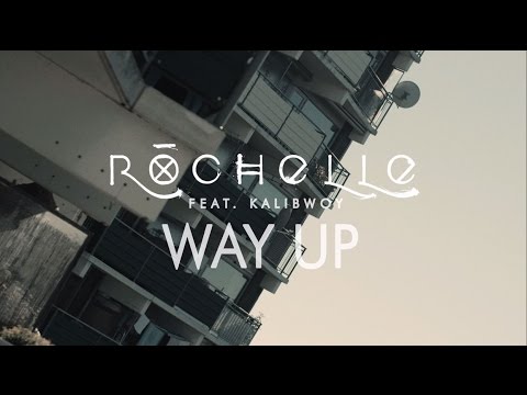 Rochelle feat. Kalibwoy - Way Up (Official Music Video)