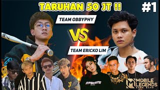 TEAM OBBYPHY VS TEAM ERICKO LIM !! ADU BACOT SAMPE KENA MENTAL !! PART 1