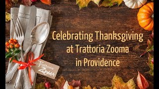 Celebrate Thanksgiving at Trattoria Zooma