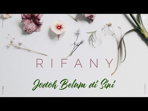 Rifany - Jodoh Belum di Sini (Lyric Video)