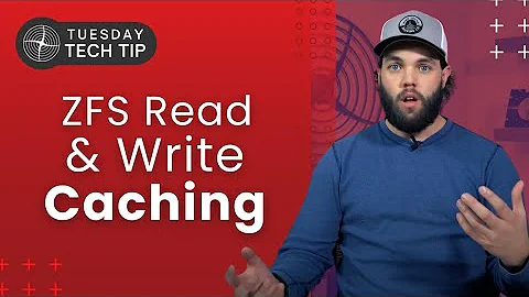 Tuesday Tech Tip - ZFS Read & Write Caching