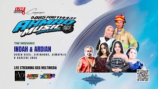 .:: LIVE THE WEDDING INDAH & ARDIAN || AHMAD MUSIC || DUREN BEDIL 8 AGUSTSU 2028