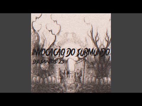 A invocação do submundo - vozes de outro mundo