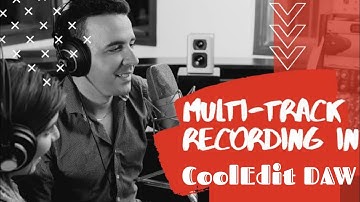 How to Record Multiple Tracks  using CoolEdit DAW
