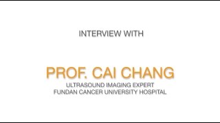 Interview With Prof Chang - Breast Ultrasound In China