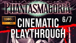 Phantasmagoria - Cinematic Playthrough (6/7)