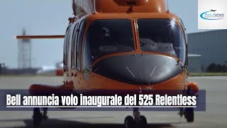 Bell annuncia volo inaugurale del 525 Relentless
