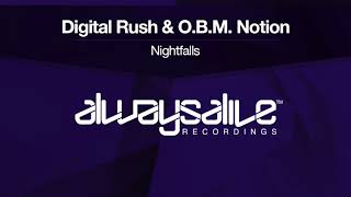 Digital Rush & O.B.M Notion - Nightfalls [OUT NOW]