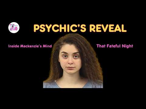 Psychics Tap Into Mackenzie's Final Thoughts