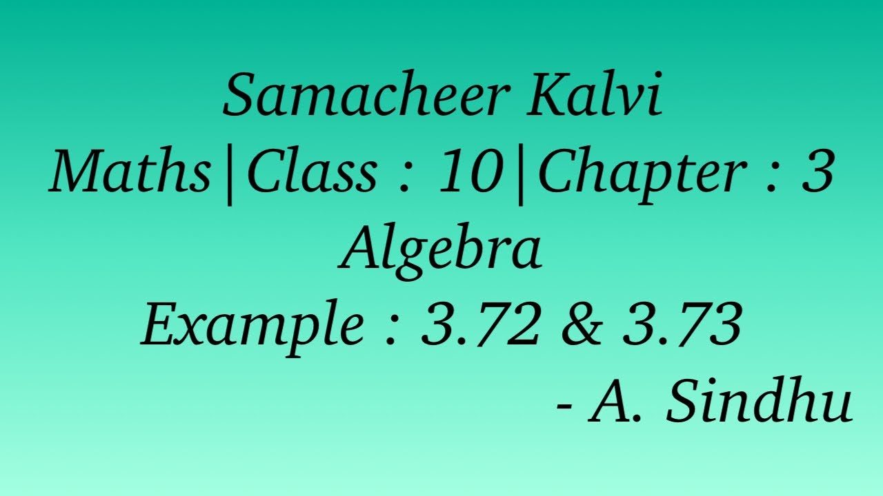 10th Maths Samacheer | Chapter 3 | Algebra | Example 3.72 & 3.73 - YouTube