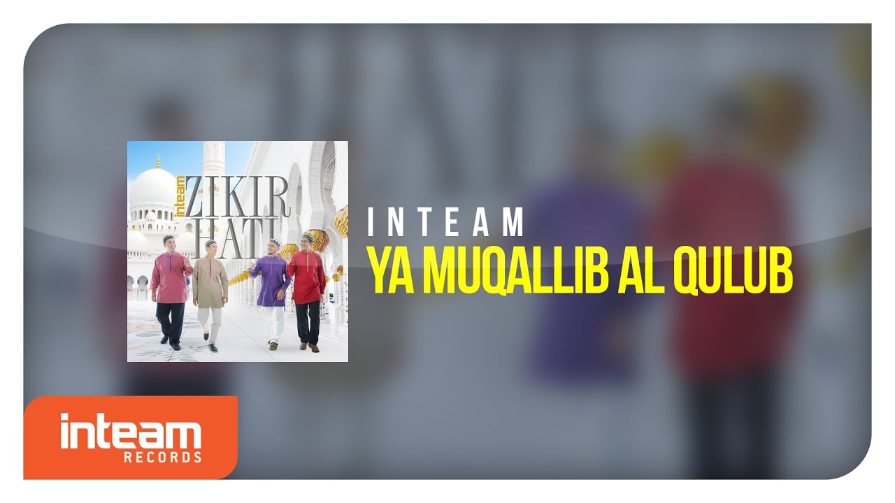 Inteam - Ya Muqallib Al Qulub - YouTube