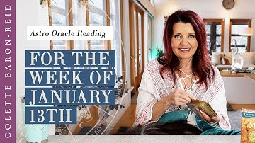Astrology Oracle Reading for the Week of January 13th with The Enchanted Map Oracle