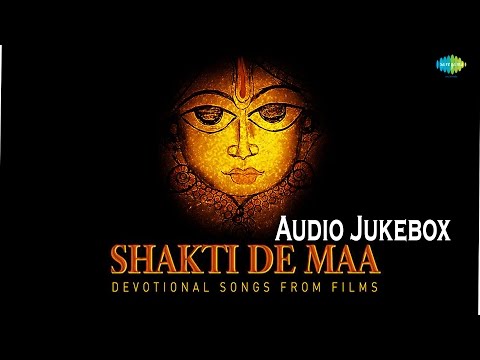 Navratri Special | Shakti De Maa | Hindi Devotional Song | Audio Juke Box