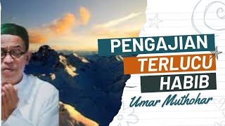 Ceramah Habib Umar Muthohar terlucu Tahun Baru 2023 #habibumar #habibumarmuthohar #ngajilucu