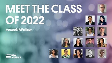 Class of 2022 New America National Fellows