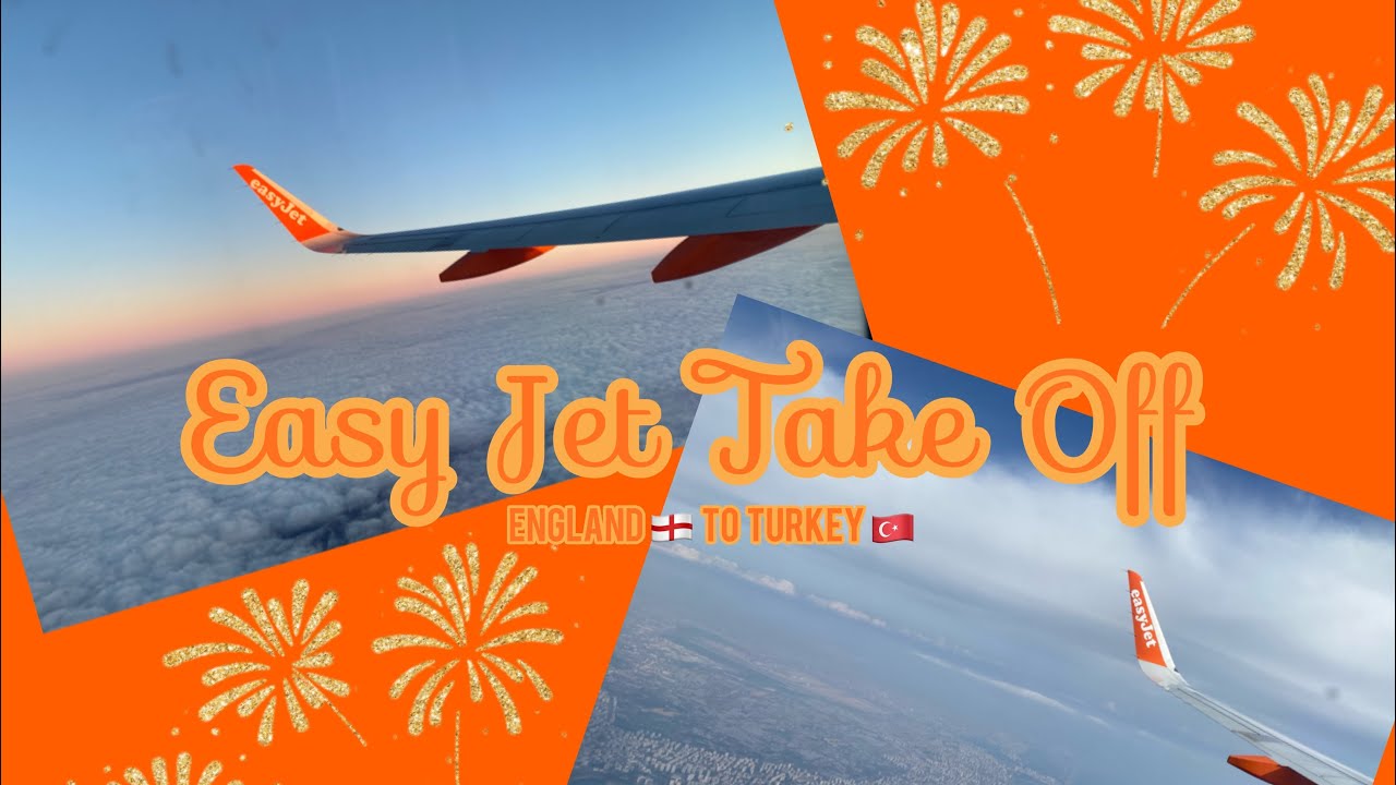 EasyJet Flight From London Gatwick To Antalya Turkey YouTube EasyJet Flight From London Gatwick To Antalya Turkey YouTube