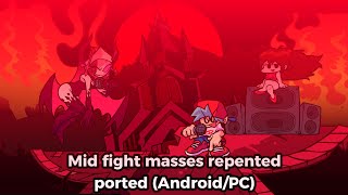 Mid fight masses Repented optimized (Android/PC)