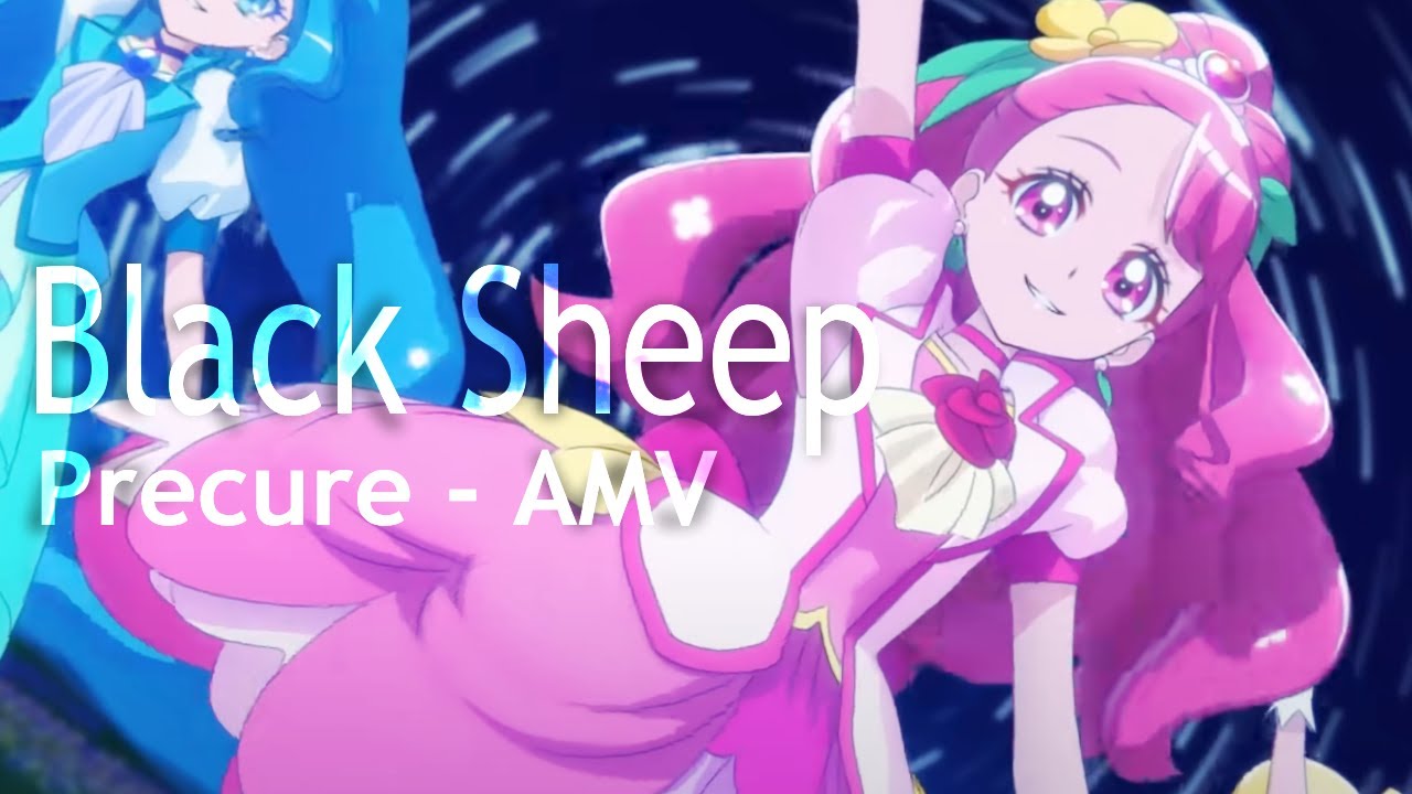 Black Sheep// Precure『AMV』