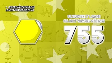 Ultimately Large Object Viewer Voting [Part 755]