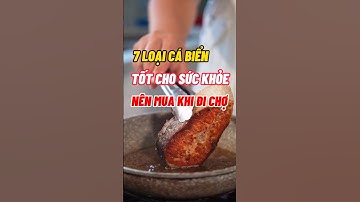 7 Loại Cá Biển Tốt Cho Sức Khoẻ #dsdaiminh #shorts #eatclean #health