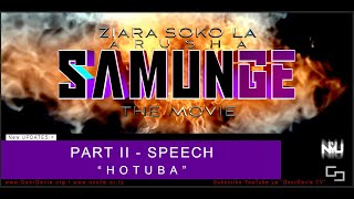 SAMUNGE - The Movie - PART II - Speech - GeorDavie TV