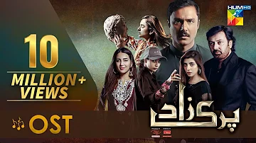 Parizaad | Full OST | Syed Asrar Shah | HUM TV | Drama