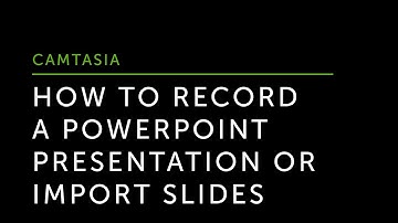 How to Record a PowerPoint Presentation or Import Slides