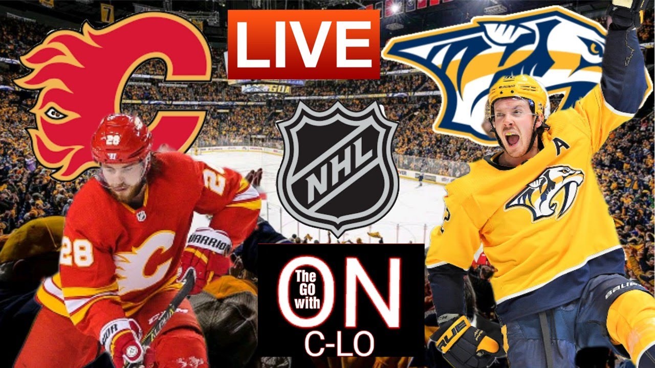 🔴 LIVE NHL HOCKEY CALGARY FLAMES vs NASHVILLE PREDATORS Play by Play Watch Party