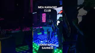 Didem Kınalı Canlı Performance Mea Karaoke Club Istanbul