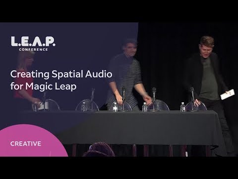 Panel: Creating Spatial Audio for Magic Leap