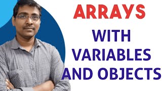 ARRAYS ||CRATING ARRAY WITH DATA VARIABLES || CRATING ARRAY WITH OBJECTS ||1-D ARRAY