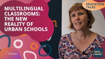 Multilingual classrooms: the new reality of urban schools - Education Talks