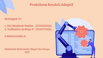 4MA Kelompok 13: Sistem MRAC Pada Pneumatic Valve Menggunakan Simulink
