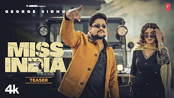 Miss India (Video Teaser) | George Sidhu,G Noor | Latest Punjabi Songs 2023 | T-Series