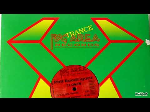Phil Rodriguez — Phil Rodriguez -Closer (R.O.O.S. Remix)-1999