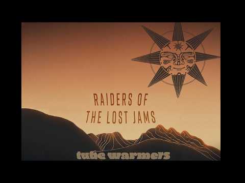 Tube Warmers - Raiders of the Lost Jams (2026) (New Full Album)