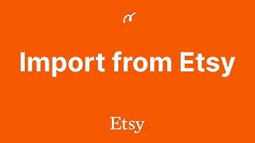 Etsy setup: Import from Etsy — Master Etsy import settings with a step-by-step guide
