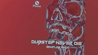 DUBSTEP NEVER DIE - SAMPLES PACK (LANDR EXCLISIVE)