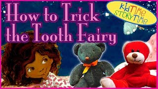 Details Books for Kids: HOW TO TRICK THE TOOTH FAIRY read aloud Guide