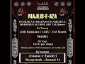  live  20th ramadan  majlise shahadate maula ali as  asthanaehyderi chennai