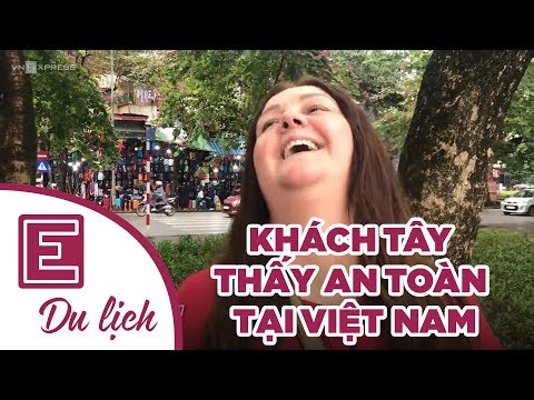 Video Du lịch | Khách Tây thấy an toàn tại Việt Nam |... - youtube
