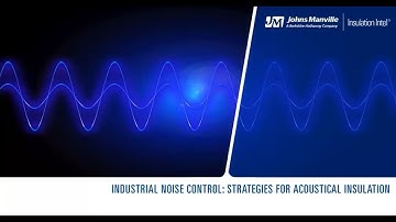 Industrial Noise Control: Strategies for Acoustical Insulation